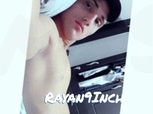 Rayan9Inch