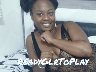 ReadyGlrToPlay