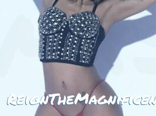 ReignTheMagnificent