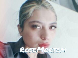 RoseMortem
