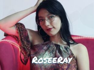 RoseeRay