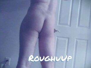 RoughuUp