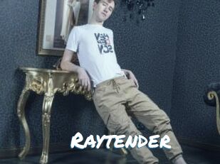 Raytender