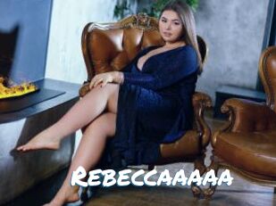 Rebeccaaaaa