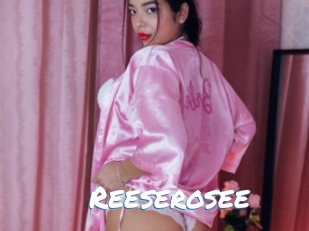 Reeserosee