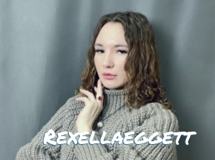 Rexellaeggett