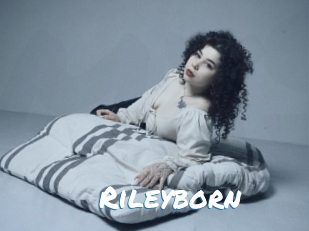 Rileyborn
