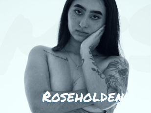 Roseholden