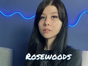 Rosewoods