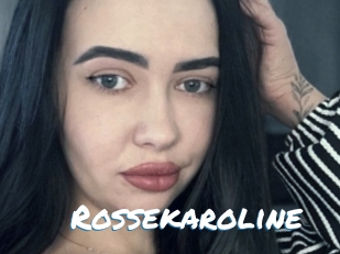 Rossekaroline