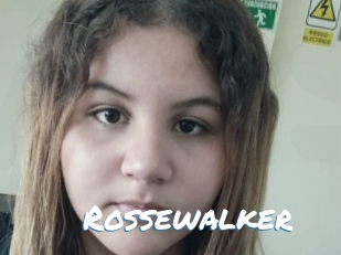 Rossewalker