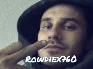 Rowdiex760