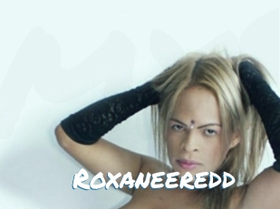 Roxaneeredd