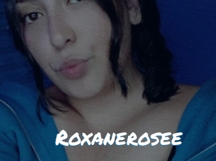 Roxanerosee