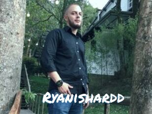 Ryanishardd
