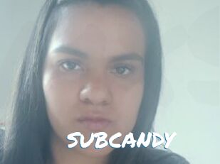 SUBCANDY