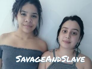 SavageAndSlave