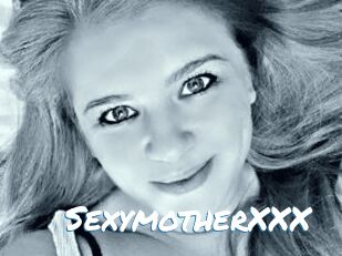 SexymotherXXX