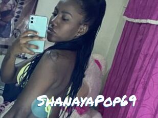 ShanayaPop69