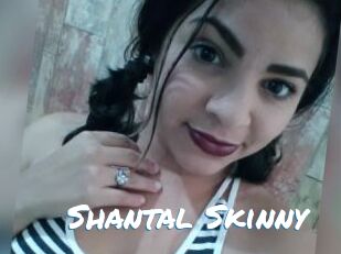 Shantal_Skinny