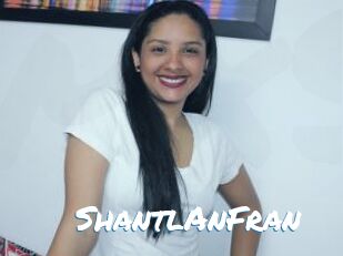 ShantlAnFran