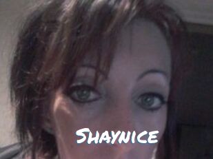 Shaynice