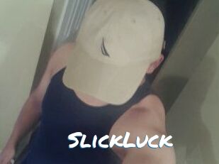 SlickLuck