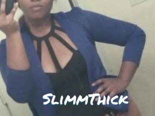 SlimmThick