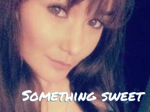 Something_sweet