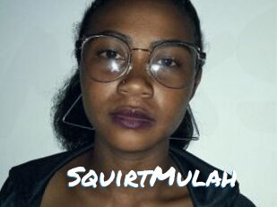 SquirtMulah