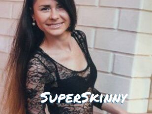 SuperSkinny