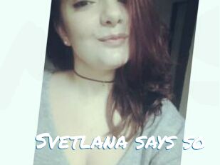 Svetlana_says_so