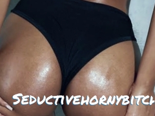 Seductivehornybitch