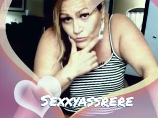 Sexxyassrere