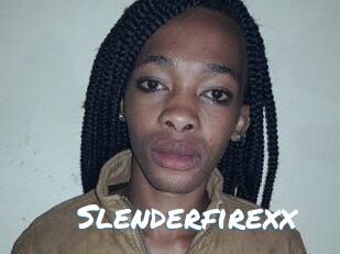 Slenderfirexx