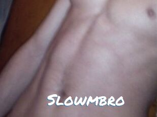 Slowmbro