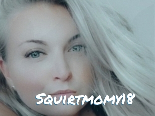 Squirtmomy18