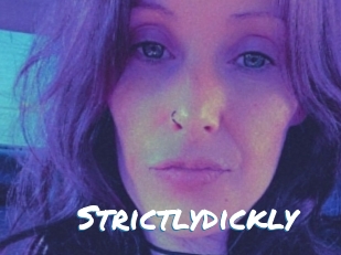 Strictlydickly