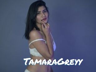 TamaraGreyy