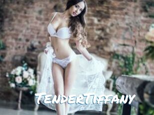 TenderTiffany