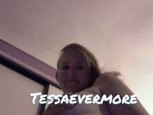 Tessaevermore