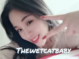 Thewetcatbaby