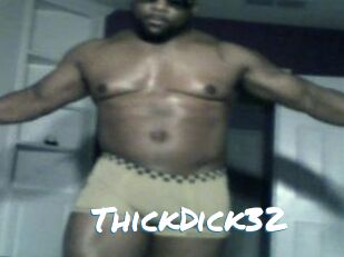 ThickDick32