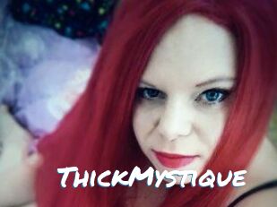 ThickMystique