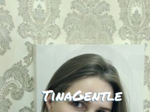 TinaGentle