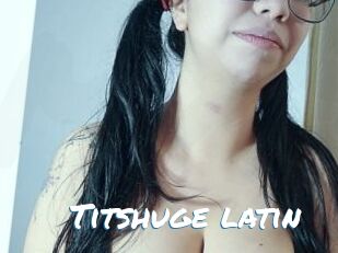 Titshuge_latin Max 50