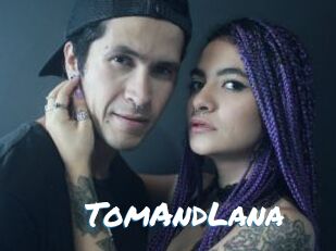 TomAndLana