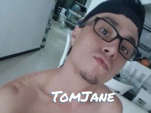 TomJane