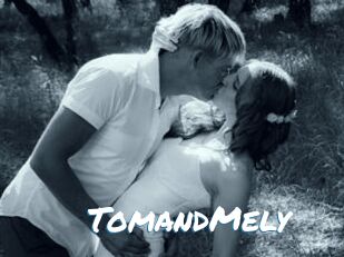 TomandMely