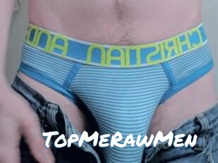 TopMeRawMen